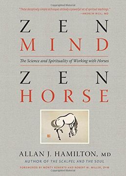 zen mind, zen horse,the science and spirituality of working with horses (en Inglés)