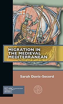 portada Migration in the Medieval Mediterranean (Past Imperfect) (en Inglés)