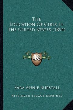 portada the education of girls in the united states (1894) (in English)