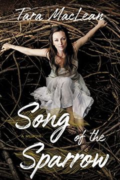 portada Song of the Sparrow: A Memoir (en Inglés)