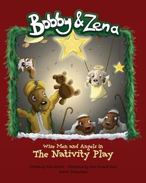 portada Bobby & Zena: The Nativity Play (en Inglés)