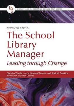 portada The School Library Manager: Leading Through Change (en Inglés)