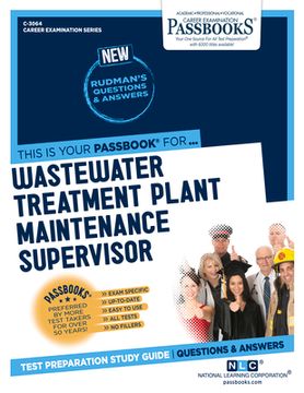 portada Wastewater Treatment Plant Maintenance Supervisor (C-3064): Passbooks Study Guide Volume 3064 (en Inglés)