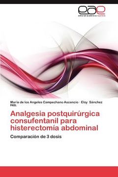 portada analgesia postquir rgica consufentanil para histerectom a abdominal