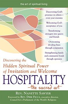 portada Hospitality―The Sacred Art: Discovering the Hidden Spiritual Power of Invitation and Welcome (The art of Spiritual Living) (en Inglés)