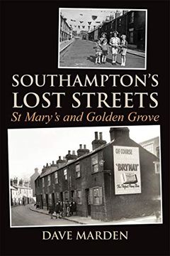 portada Southampton'S Lost Streets - st Mary'S and Golden Grove (en Inglés)