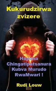 portada Kukurudzirwa Zvizere: Hapana Chingatipatsanura Kubva Murudo Rwamwari! (en Shona)