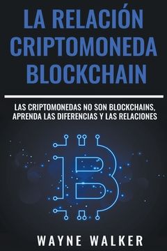 portada La Relación Criptomoneda-Blockchain