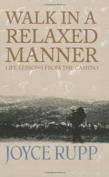 walk in a relaxed manner,life lessons from the camino (en Inglés)