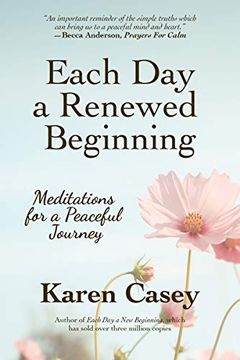 portada Each day a Renewed Beginning: Meditations for a Peaceful Journey (en Inglés)