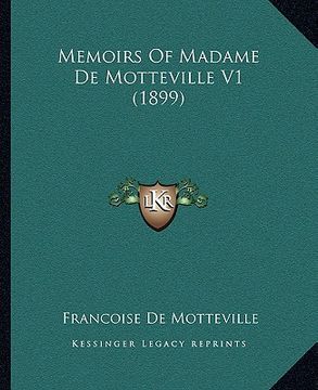 portada memoirs of madame de motteville v1 (1899) (en Inglés)