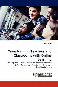 portada transforming teachers and classrooms with online learning (en Inglés)