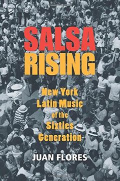 portada Salsa Rising: New York Latin Music Of The Sixties Generation (en Inglés)