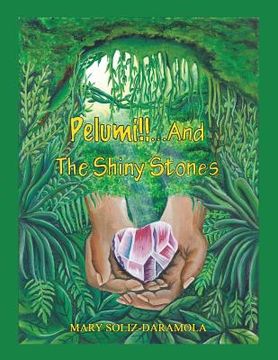 portada Pelumi!!!...And The Shiny Stones (en Inglés)