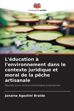 portada L'éducation à l'environnement dans le contexte juridique et moral de la pêche artisanale (en Francés)