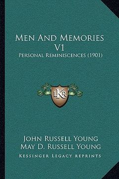 portada men and memories v1: personal reminiscences (1901) (en Inglés)
