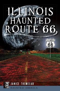 portada Illinois' Haunted Route 66 (in English)