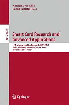 portada Smart Card Research and Advanced Applications: 12Th International Conference, Cardis 2013, Berlin, Germany, November 27-29, 2013. Revised Selected Papers (Lecture Notes in Computer Science) (in English)