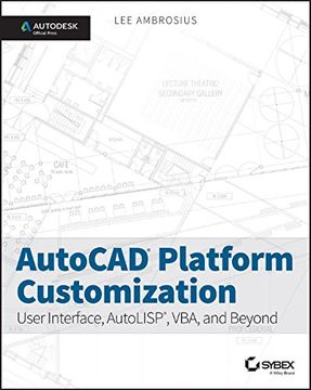 portada AutoCAD Platform Customization: User Interface, Autolisp, Vba, and Beyond (en Inglés)