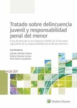 portada Tratado Sobre Delincuencia Juvenil y Responsabilidad Penal del Menor: A los 20 Años de la ley Orgánica 5 (in Spanish)
