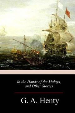 portada In the Hands of the Malays, and Other Stories