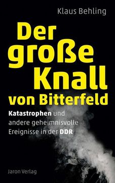 portada Der Große Knall von Bitterfeld (en Alemán)