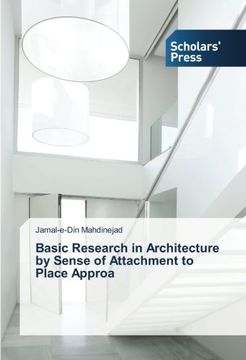 portada Basic Research in Architecture by Sense of Attachment to Place Approa