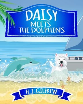 portada Daisy Meets the Dolphins (in English)