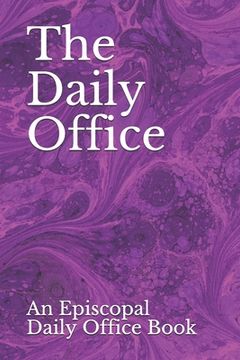 portada The Daily Office: An Episcopal Daily Office Book (en Inglés)