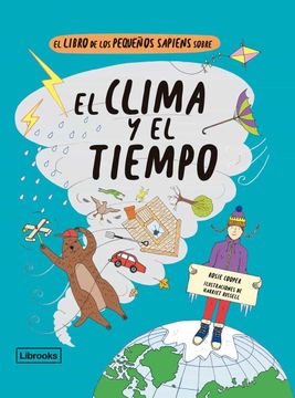 portada El Libro de los Pequeños Sapiens Sobre el Clima y el Tiempo (in Spanish)