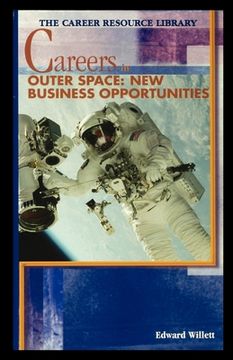 portada Careers in Outer Space: New Business Opportunities (en Inglés)