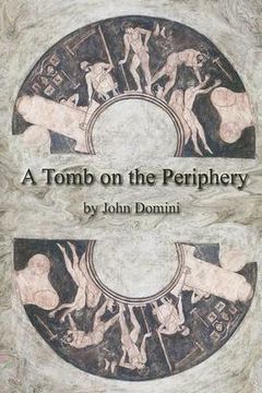 portada A Tomb on the Periphery (en Inglés)