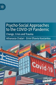 portada Psycho-Social Approaches to the Covid-19 Pandemic: Change, Crisis and Trauma (en Inglés)