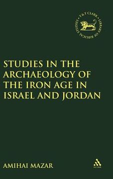 portada studies in the archaeology of the iron age in israel and jordan (en Inglés)