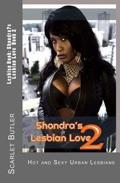 portada Lesbian Book: Shondra's Lesbian Love Book 2: Hot and Sexy Urban Lesbians