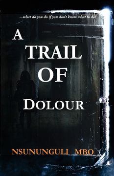 portada A Trail Of Dolour (en Inglés)