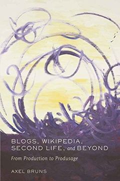 portada Blogs, Wikipedia, Second Life, and Beyond: From Production to Produsage (Digital Formations) 
