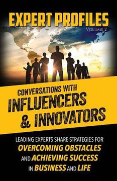 portada Expert Profiles Volume 2: Conversations with Influencers & Innovators (en Inglés)