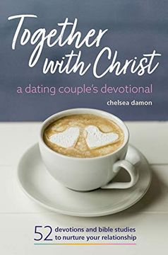 portada Together With Christ: A Dating Couples Devotional: 52 Devotions and Bible Studies to Nurture Your Relationship (en Inglés)