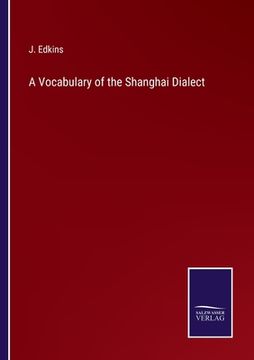 portada A Vocabulary of the Shanghai Dialect (in English)