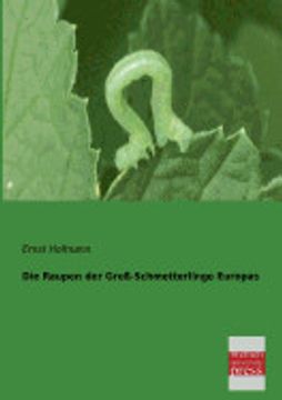 portada Die Raupen der Groß-Schmetterlinge Europas (en Alemán)