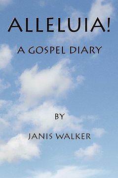 portada alleluia! a gospel diary (in English)