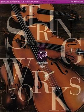 portada Stringworks: No. 1: The Beatles (Stringworks : popular repertoire for string quartet)