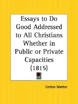 portada essays to do good addressed to all christians whether in public or private capacities