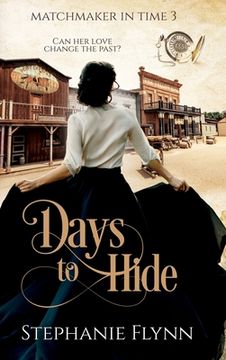 portada Days to Hide: A Steamy Time Travel Romance (in English)