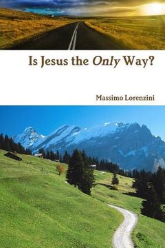 portada Is Jesus the Only Way? (en Inglés)
