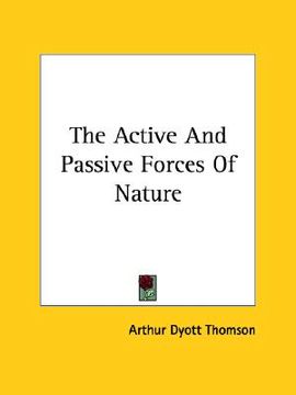 portada the active and passive forces of nature (en Inglés)