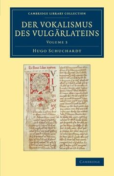 portada Der Vokalismus des Vulgärlateins 3 Volume Set: Der Vokalismus des Vulgärlateins: Volume 3 (Cambridge Library Collection - Linguistics) (en Alemán)