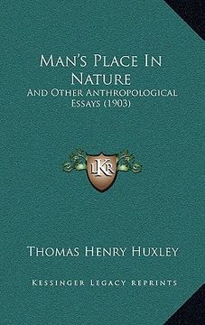 portada man's place in nature: and other anthropological essays (1903) (en Inglés)