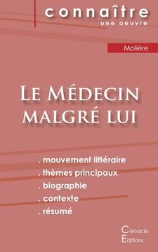 portada Fiche de Lecture le Médecin Malgré lui de Molière (Analyse Littéraire de Référence et Résumé Complet) (Connaître une Oeuvre) (in French)